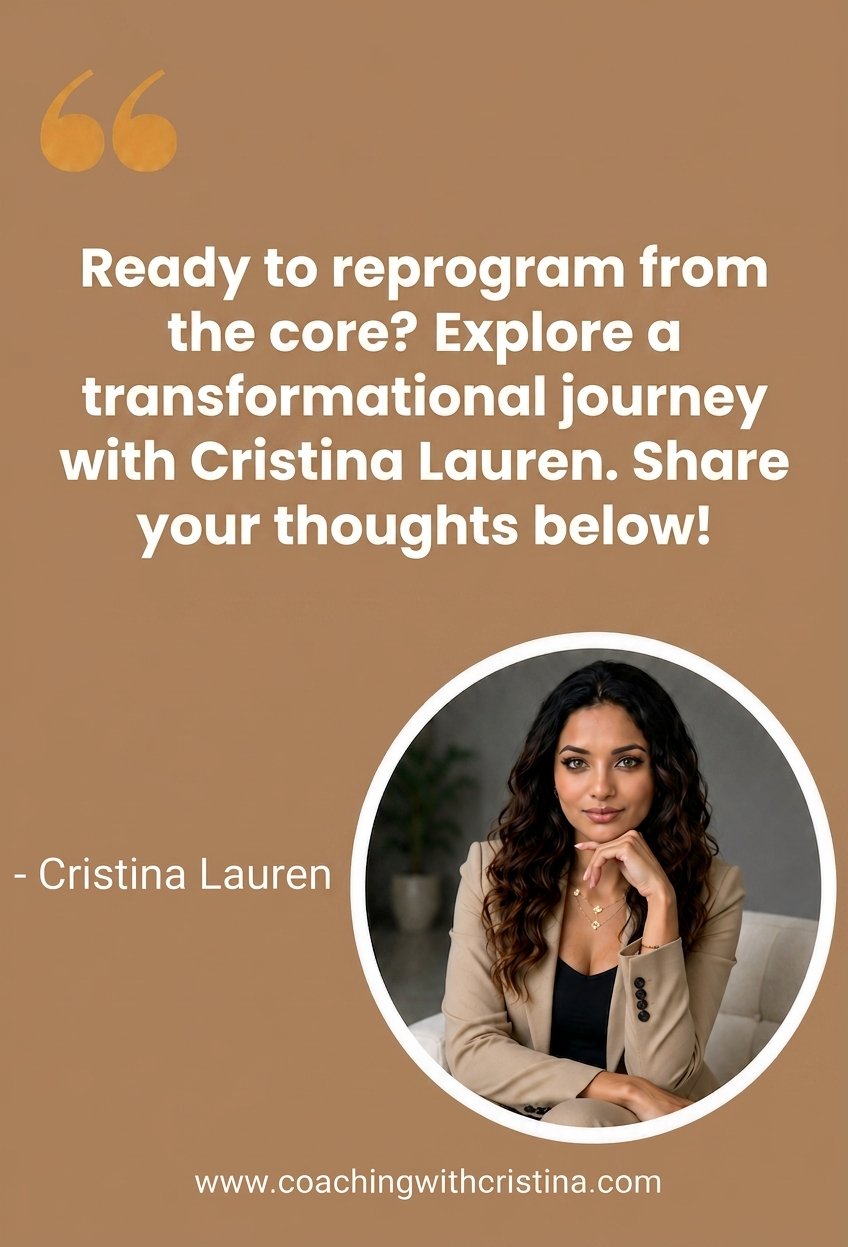 Ready to reprogram from the core Explore a transformational journey with Cristina Lauren. Share your thoughts below 2026 06 08T130234.317Z Coaching with Cristina
